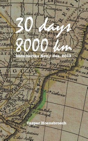 30 days 8000 km von Hoensbroech,  Caspar