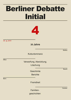 30 Jahre von Banditt,  Christopher, Born,  Arne, Brunner,  Benedikt, Busch,  Ulrich, Dietrich,  Gerd, Goetz,  Roland, Gürtler,  Konrad, Hedeler,  Wladislaw, Herberg,  Jeremias, Lee,  Eun-Jeung, Löw Beer,  David, Miethe,  Ingrid, Milev,  Yana, Segert,  Dieter, Soch,  Konstanze, Thomas,  Michael, Weise-Pötschke,  Saskia