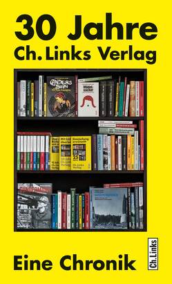 30 Jahre Ch. Links Verlag von Links,  Christoph