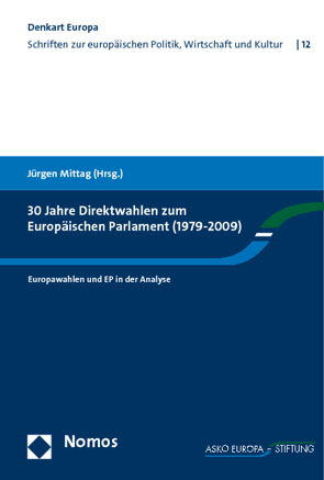 30 Jahre Direktwahlen zum Europäischen Parlament (1979-2009) von Mittag,  Jürgen