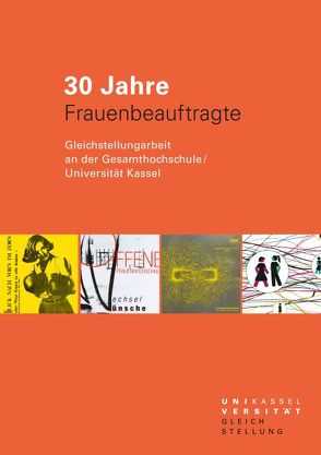 30 Jahre Frauenbeauftragte von Universität Kassel,  Frauen- und Gleichstellungsbüro