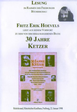 30 Jahre Ketzer – Der interessanteste Bohrkern aus den Sedimenten der Studentenbewegung bis ins traurige Alluvium der Pax Amerikana von Hoevels,  Fritz E