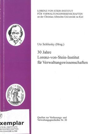 30 Jahre Lorenz-von-Stein-Institut für Verwaltungswissenschaften von Schliesky,  Utz