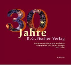 30 Jahre R.G. Fischer Verlag von Bramann,  Margarete