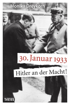 30. Januar 1933 von Dreykorn,  Monika