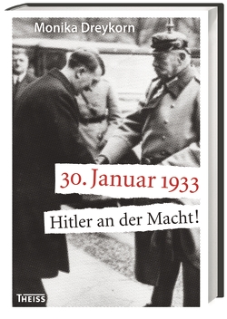 30. Januar 1933 von Dreykorn,  Monika