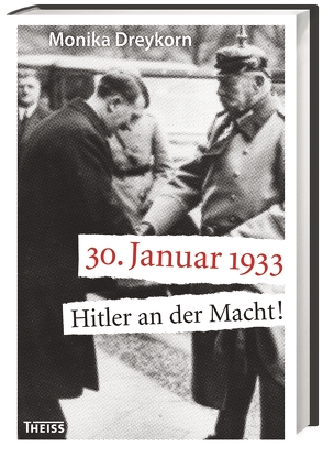 30. Januar 1933 von Dreykorn,  Monika