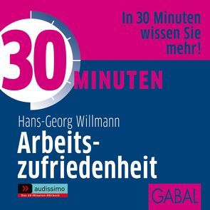 30 Minuten Arbeitszufriedenheit von Dressler,  Sonngard, Karolyi,  Gilles, Piedesack,  Gordon, Willmann,  Hans-Georg