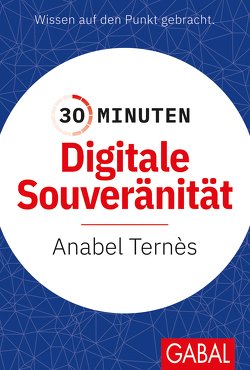 30 Minuten Digitale Souveränität von Ternès,  Anabel