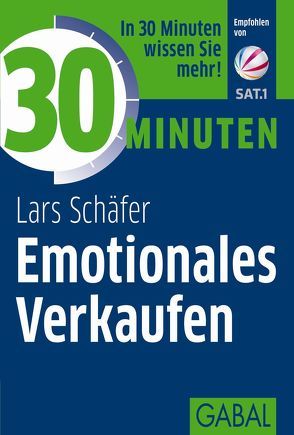 30 Minuten Emotionales Verkaufen von Schäfer,  Lars