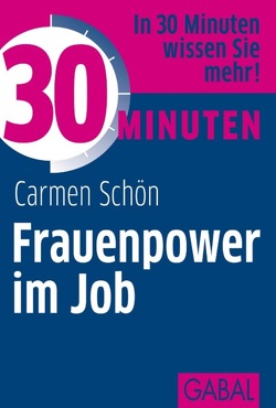 30 Minuten Frauenpower im Job von Schön,  Carmen