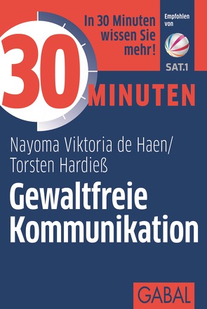 30 Minuten Gewaltfreie Kommunikation von Hardieß,  Torsten, Hean,  Nayoma Viktoria de