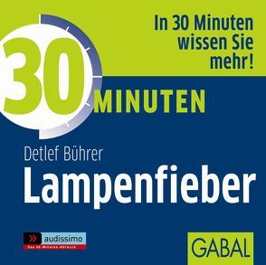 30 Minuten Lampenfieber von Bührer,  Detlef, Godec,  Sabina, Karolyi,  Gilles, Piedesack,  Gordon