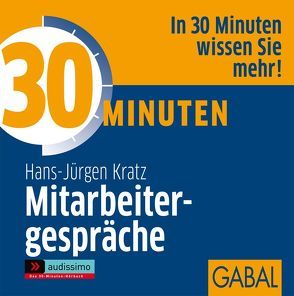 30 Minuten Mitarbeitergespräche von Bergmann,  Gisa, Koschel,  Uwe, Kratz,  Hans-Jürgen, Veder,  Art