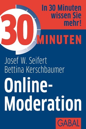 30 Minuten Online-Moderation von Kerschbaumer,  Bettina, Seifert,  Josef W