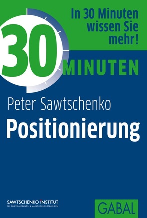 30 Minuten Positionierung von Sawtschenko,  Peter