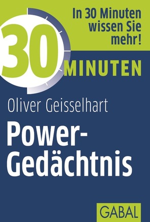 30 Minuten Power-Gedächtnis von Geisselhart,  Oliver