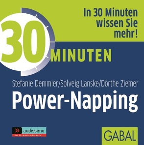 30 Minuten Power-Napping von Demmler,  Stefanie, Franke,  Gabi, Karolyi,  Gilles, Lanske,  Solveig, Piedesack,  Gordon, Ziemer,  Dörthe