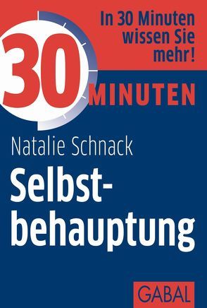 30 Minuten Selbstbehauptung von Schnack,  Natalie