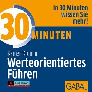 30 Minuten Werteorientiertes Führen von Dressler,  Sonngard, Karolyi,  Gilles, Krumm,  Rainer, Piedesack,  Gordon