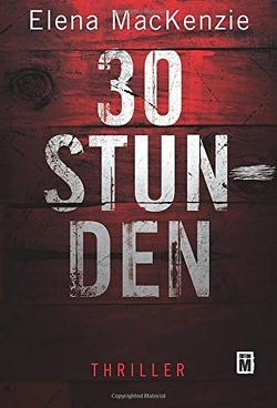 30 Stunden von MacKenzie,  Elena