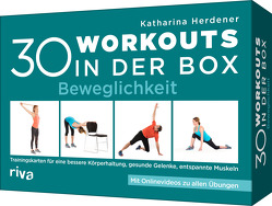 30 Workouts in der Box – Beweglichkeit von Herdener,  Katharina