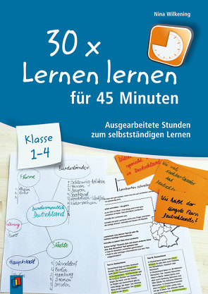 30 x Lernen lernen für 45 Minuten – Klasse 1-4 von Wilkening,  Nina