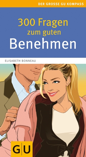 300 Fragen zum guten Benehmen von Bonneau,  Elisabeth