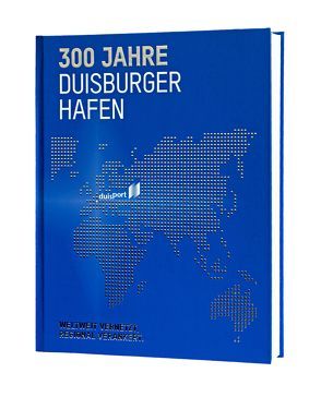 300 Jahre Duisburger Hafen von Fritsche,  Christiane, Keuck,  Thekla