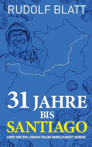 31 Jahre bis Santiago von Blatt,  Rudolf