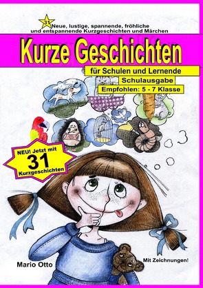 31 kurze Geschichten für Schulen und Lernende von Otto,  Mario