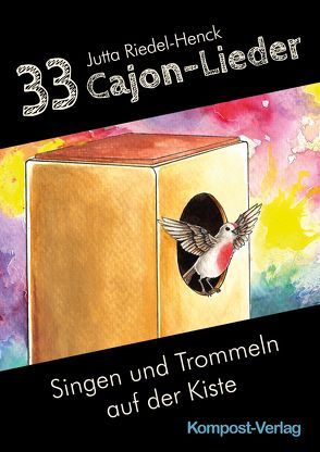 33 Cajon-Lieder von Riedel-Henck,  Jutta