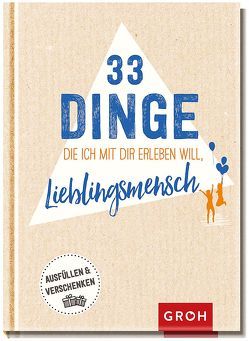 33 Dinge, die ich mit dir erleben will, Lieblingsmensch von Groh Kreativteam