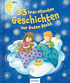 33 Drei-Minuten-Geschichten zur Guten Nacht von Flad,  Antje, Keicher,  Ursula, Leberer,  Sven, Nasution,  Stéffie, Peters,  Barbara, Schöndorf,  Gerswid