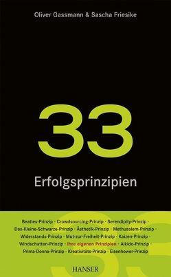 33 Erfolgsprinzipien der Innovation von Friesike,  Sascha, Gassmann,  Oliver