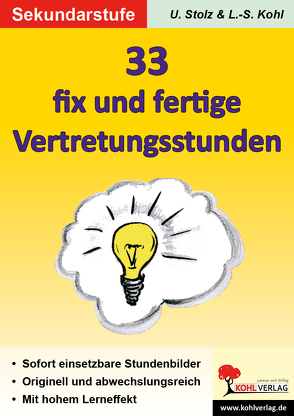 33 fix und fertige Vertretungsstunden, SEK von Kohl,  Lynn-Sven, Stolz,  Ulrike