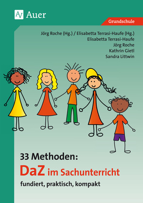 33 Methoden DaZ im Sachunterricht von E.Terrasi-Haufe, Gietl, J.Roche, Littwin