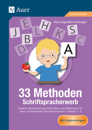 33 Methoden Schriftspracherwerb von Segmüller-Schwaiger,  Silvia