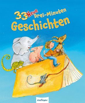 33 neue Drei-Minuten-Geschichten von Breitenöder,  Julia, Flad,  Antje, Krämer,  Marina, Leberer,  Sven, Schlag,  Kirsten, Schöndorf,  Gerswid