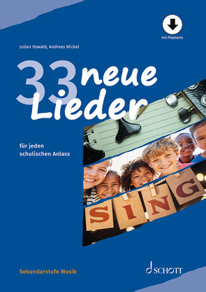 33 neue Lieder von Oswald,  Julian, Wickel,  Andreas