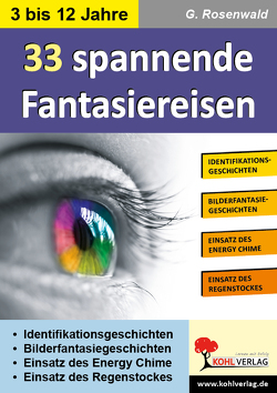 33 spannende Fantasiereisen von Rosenwald,  G.