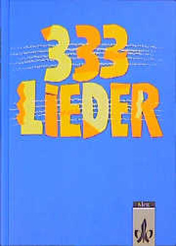 333 Lieder. Allgemeine Ausgabe von Banholzer,  Hans P, Hepfer,  Harald, Tomanke,  Peter, Wolf,  Klaus