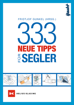 333 neue Tipps für Segler von Gunkel,  Fridtjof, Peschke,  Jochen