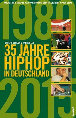 35 Jahre HipHop in Deutschland von Loh,  Hannes, Verlan,  Sascha