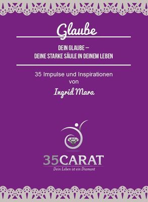 35Carat – Kartenset Glaube von Mara,  Ingrid, Weber,  Dirk