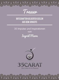 35Carat – Kartenset Trauer von Mara,  Ingrid, Weber,  Dirk