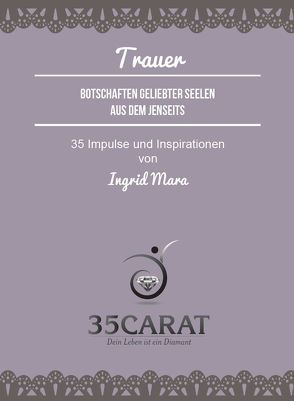 35Carat – Kartenset Trauer von Mara,  Ingrid, Weber,  Dirk