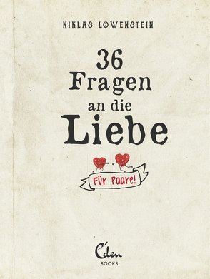 36 Fragen an die Liebe von .Löwenstein,  Niklas