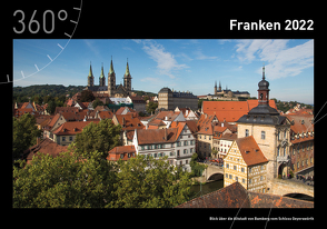 360° Franken Premiumkalender 2022 von Leue,  Holger