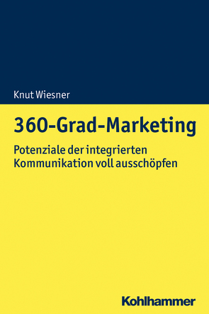 360-Grad-Marketing von Wiesner,  Knut